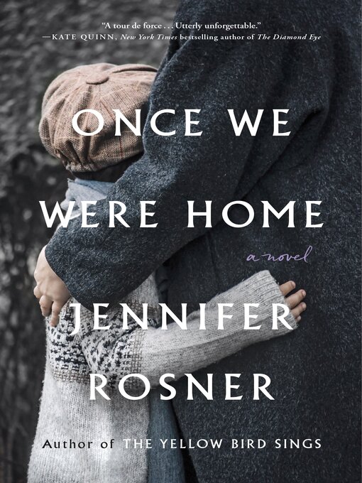 Title details for Once We Were Home by Jennifer Rosner - Available